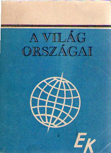 Szcs-Szkely-Vrdai (szerk.) - A vilg orszgai I-IV. (kt ktetben)