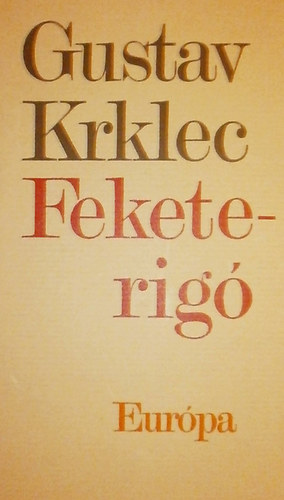 Gustav Krklec - Feketerig�