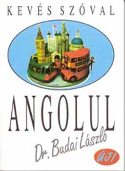 Dr. Budai L�szl� - Kev�s sz�val angolul