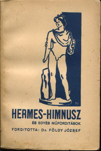 Hermes-Himnusz �s egy�b m�ford�t�sok