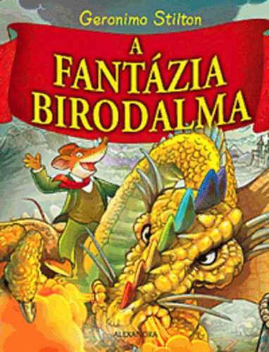 Geronimo Stilton - A Fant�zia Birodalma