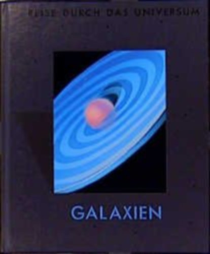 Reise durch das Universum: Galaxien