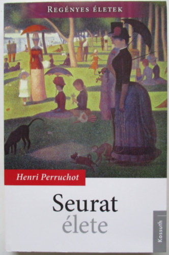 Henri Perruchot - Seurat lete
