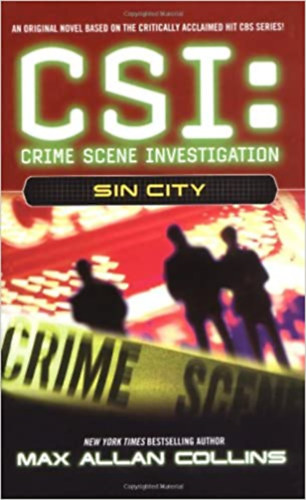 Max Allen Collins - CSI: Crime Scene Investigation - Sin city