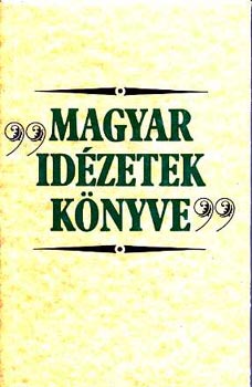 Magyar id�zetek k�nyve