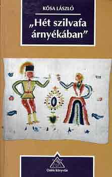 K�sa L�szl� - "H�t szilvafa �rny�k�ban"