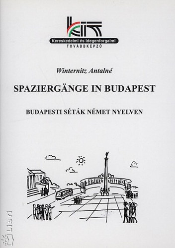 Winternitz Antaln - Budapesti stk nmet nyelven - Spaziergnge in Budapest