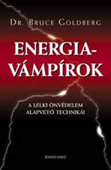 Bruce Goldberg - Energiav�mp�rok - A lelki �nv�delem alapvet� technik�i