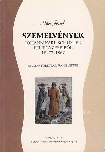 Hárs József - Szemelvények Johann Karl Schuster feljegyzéseiből (1827?-1867)