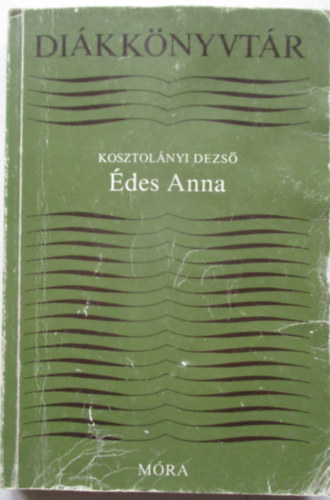 Kosztol�nyi Dezs� - Anna �des.