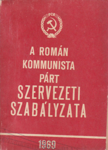 A Romn Kommunista Prt szervezeti szablyzata