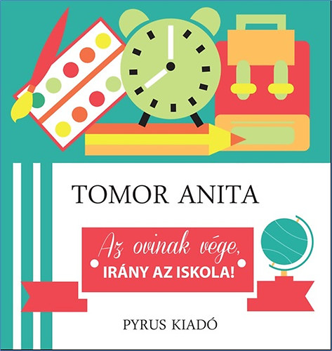 Tomor Anita - Az ovinak v�ge, ir�ny az iskola!