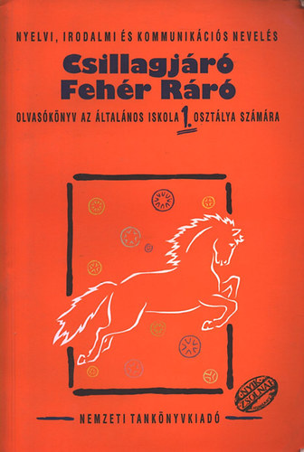 Csillagjr Fehr Rr - Olvasknyv ltalnos iskola 1. oszt.