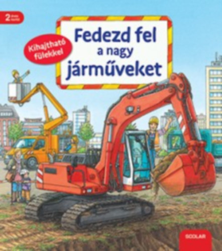 Susanne Gernhauser - Fedezd fel a nagy járműveket
