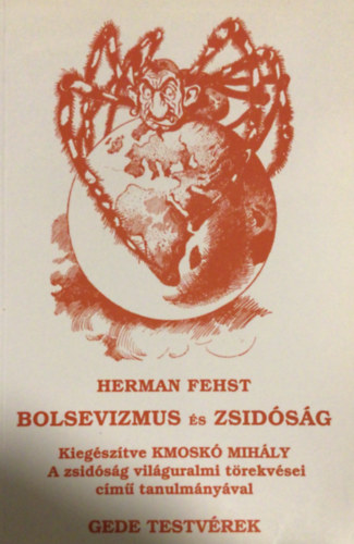 Herman Fehst - Bolsevizmus s zsidsg - A zsidsg vilguralmi trekvsei