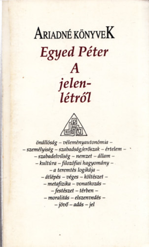 Egyed Péter - A jelenlétről