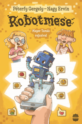 Nagy Ervin Pterfy Gergely - Robotmese