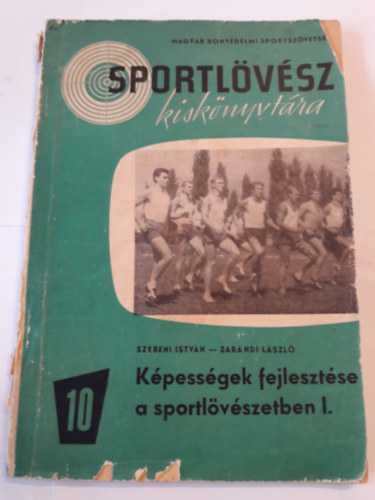 Szebeni Istvn Zarndi Lszl - Kpessgek fejlesztse a sportlvszetben I.