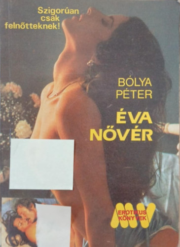 B�lya P�ter - �va n�v�r    /szigor�an csak feln�tteknek!/