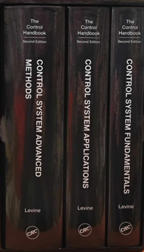 William S. Levine  (editor) - The Control Handbook: Control System Fundamentals, Control System Applications, Control System Advanced Methods