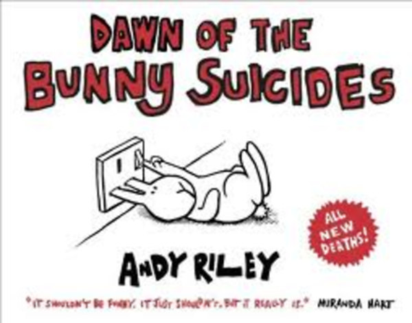 Andy Riley - Dawn of the Bunny Suicides