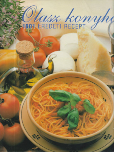 Csk Erika - Olasz konyha - 1001 eredeti recept