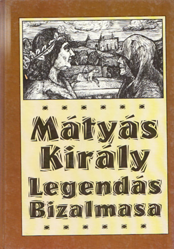 Kis Jzsef - Mtys kirly legends bizalmasa