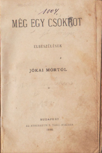 Jkai Mr - Mg egy csokrot- elbeszlsek Jkai Mrtl