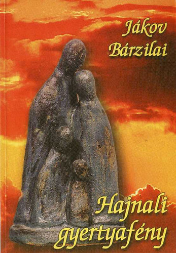 Jkov Brzilai - Hajnali gyertyafny