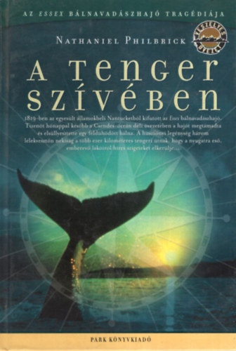 Nathaniel Philbrick - A tenger szívében