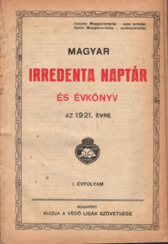 Magyar irredenta napt�r �s �vk�nyv az 1921. �vre  I. �vf.