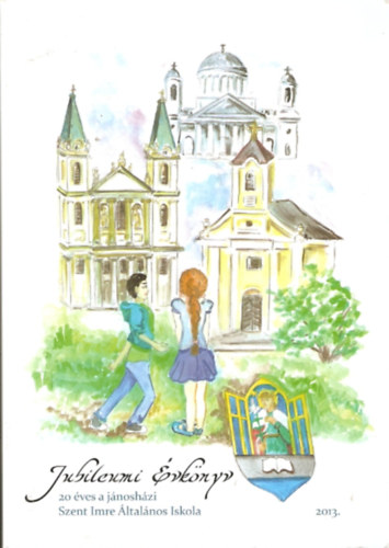 Jubileumi évkönyv - 20 éves a jánosházi Szent Imre Általános Iskola