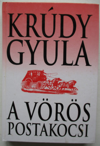 Kr�dy Gyula - A v�r�s postakocsi