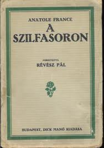 Anatole France - A szilfasoron