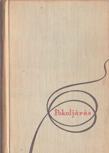 Mesterházi Lajos - pokoljárás