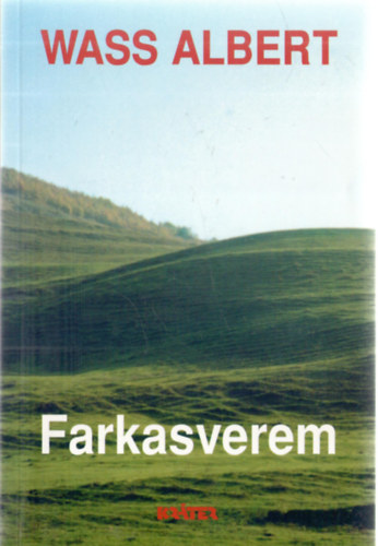 Wass Albert - Farkasverem