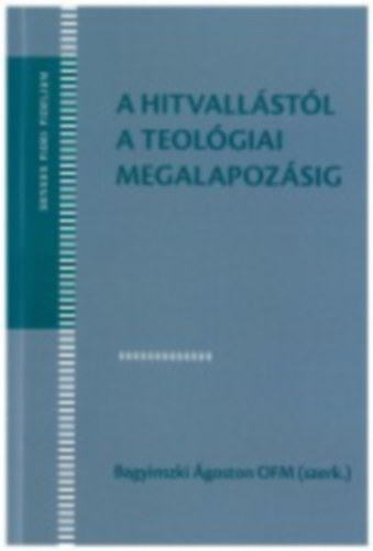 A hitvall�st�l a teol�giai megalapoz�sig