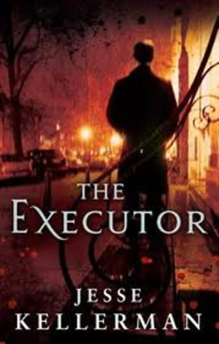 Jesse Kellerman - The Executor