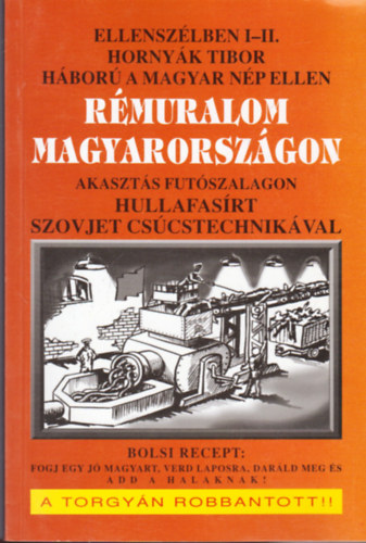 Horny�k Tibor - R�muralom Magyarorsz�gon. H�bor� a magyar n� ellen. Ellensz�lben I. �r�sok, dokumentumok, interj�k.