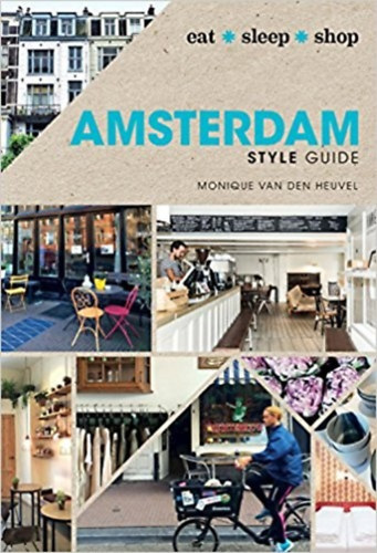 Monique Van Den Heuvel - Amsterdam Style Guide
