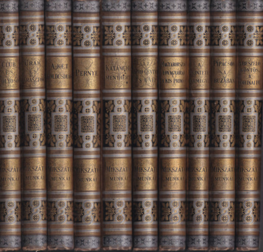 10 db. Mikszáth Kálmán munkái (Gottermayer kötésváltozat)- A beszélő köntös - A lohinai fű + Pipacsok a búzában + A tekintetes vármegye + Magyarország lovagvárai - A kis prímás + Az apró gentry és a nép + Kantághy Menyhért + P