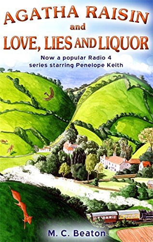 M. C. Beaton - Love, Lies and Liquor - An Agatha Raisin Mystery (Szesz, szerelem, szemf�nyveszt�s angol nyelven)