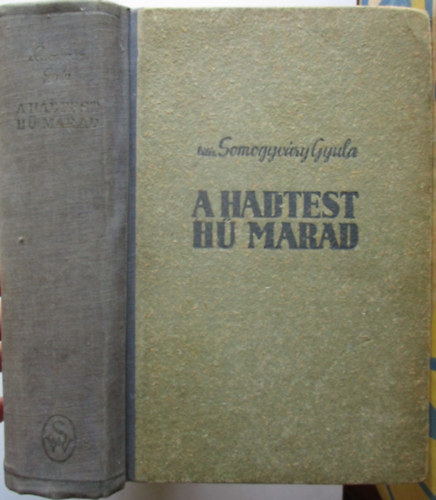 Vit�z Somogyv�ry Gyula - A hadtest h� marad