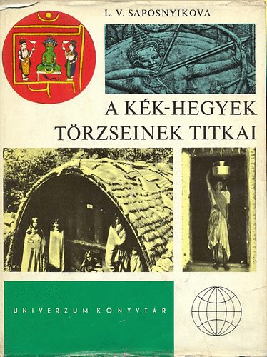 L.V. Saposnyikova - A Kk-hegyek trzseinek titkai