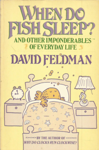 David Feldman - When do fush sleep? and other imponderables of everyday life