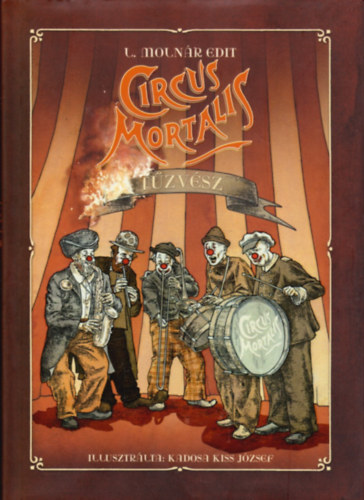 L. Molnr Edit - Circus Mortalis - Tzvsz