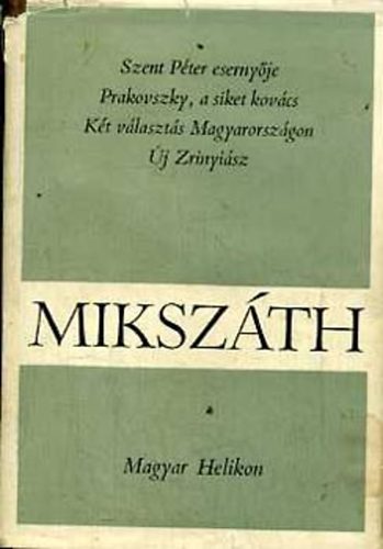 Mikszth Klmn - Mikszth Klmn mvei 2. /Regnyek 1895-1898/