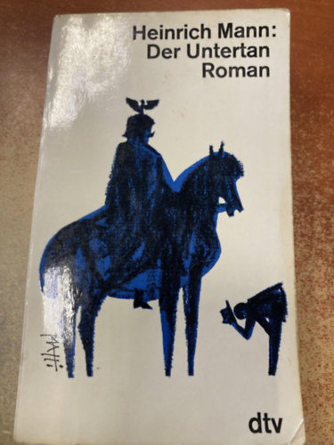 Heinrich Mann - Der Untertan Roman
