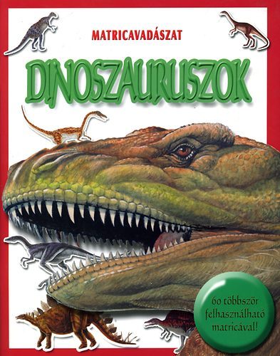 Matricavadszat - Dinoszauruszok