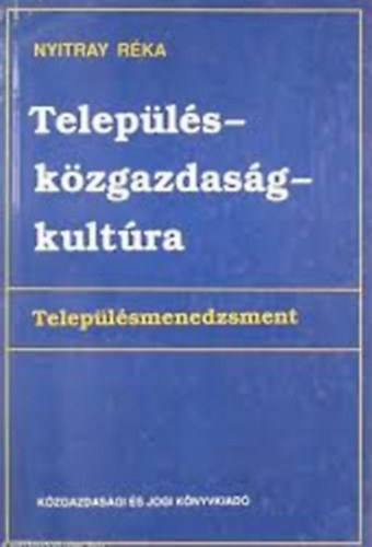 Nyitray R�ka - Telep�l�s - k�zgazdas�g - kult�ra